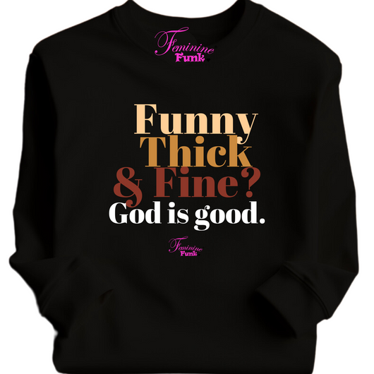 (PRE-ORDER) FUNNY, THICK & FINE? SWEATSHIRT